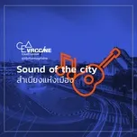 Download nhạc hay สามย่าน (Sound of The City สําเนียงแห่งเมือง) Mp3 về máy