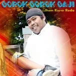 Nghe và tải nhạc Mp3 Gorok Gorok Gaji trực tuyến