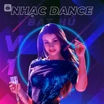 Nhạc Dance Bất Hủ (Vol. 1)
