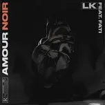 Download nhạc Mp3 Amour noir hot nhất về máy