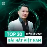 Download nhạc Bảng Xếp Hạng Bài Hát Việt Nam Tuần 51/2020 nhanh nhất