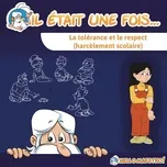 Tải nhạc La tolérance et le respect (harcèlement scolaire) - NgheNhac123.Com