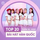 Download nhạc hay Bảng Xếp Hạng Bài Hát Hàn Quốc Tuần 52/2020 nhanh nhất