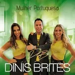 Nghe và tải nhạc hot Mulher Portuguesa Mp3 miễn phí về điện thoại
