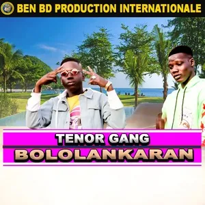 Bololankaran - Tenor Gang