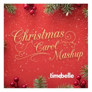 Christmas Carol Mashup - Timebelle