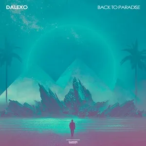 Back to Paradise - DALEXO