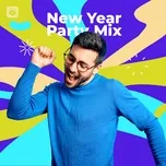 Download nhạc hot New Year Party Mix nhanh nhất