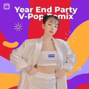 Year End Party - V-Pop Remix - V.A