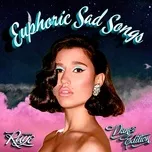 Euphoric Sad Songs (Dance Edition) - Raye