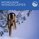 Nature & Music: Windscapes - David Arkenstone
