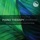Piano Therapy: Mindfulness - Phillip Keveren