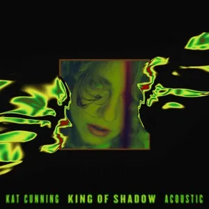 King Of Shadow (Acoustic) - Kat Cunning