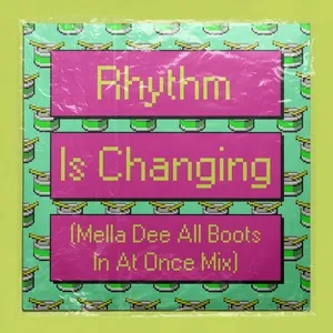 Rhythm Is Changing (Mella Dee All Boots In At Once Mix) - High Contrast, Lowes