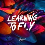 Download nhạc hay Learning To Fly Mp3 về máy