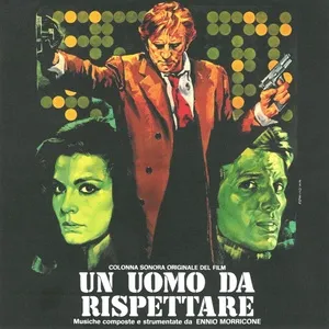 Un uomo da rispettare (Original Motion Picture Soundtrack) - Ennio Morricone