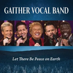 Let There Be Peace On Earth (Live) - Gaither Vocal Band