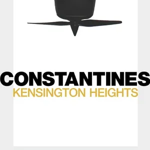 Kensington Heights - Constantines