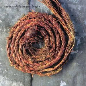 Nghe nhạc Further Down The Spiral - Nine Inch Nails