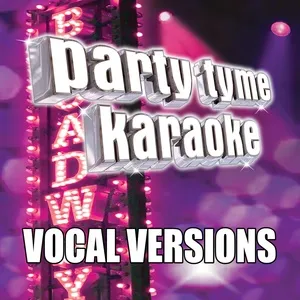 Party Tyme Karaoke - Show Tunes 7 (Vocal Versions) - Party Tyme Karaoke