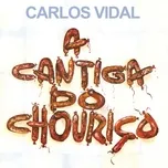 Download nhạc hot A Cantiga Do Chouriço nhanh nhất về máy