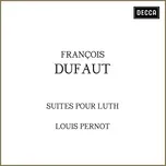 Nghe và tải nhạc hot François Dufaut: Suites pour luth trực tuyến