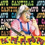 Nghe nhạc Pá Pé Pi Pó Pú - Avo Cantigas
