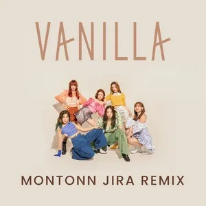 Vanilla (Montonn Jira Remix) - Lyra