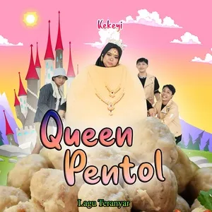 Queen Pentol - Kekeyi