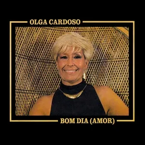 Bom Dia (Amor) - Olga Cardoso