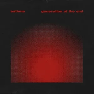 generation of the end - Asthma