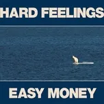 Tải nhạc hay Hard Feelings / Easy Money Mp3 về máy