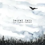 Download nhạc Secret Path hot nhất về điện thoại