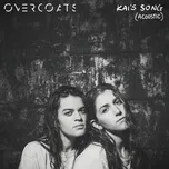 Kai's Song (Acoustic) - Overcoats