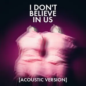 I Don't Believe In Us (Acoustic) - Overcoats