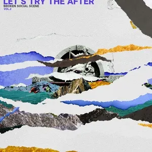 Let's Try The After (Vol. 2) - Broken Social Scene