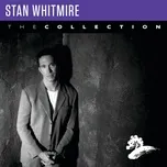 Tải nhạc Zing Stan Whitmire: The Collection miễn phí về máy