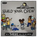 Build Your Crew (From The Floor Kids Original Video Game Soundtrack) - Kid Koala