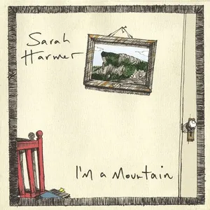 I'm A Mountain - Sarah Harmer