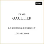 Nghe nhạc Mp3 Denis Gaultier: La rhétorique des dieux trực tuyến