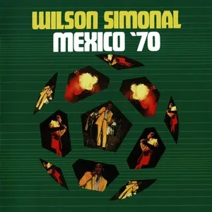 Mexico '70 - Wilson Simonal