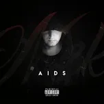 Nghe nhạc AIDS Mp3 - NgheNhac123.Com