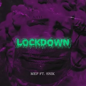 Lockdown - Mef, Snik