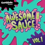 GoNoodle Presents: Awesome Sauce (Vol. 1) - GoNoodle, Awesome Sauce