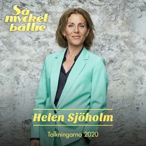 Så mycket bättre 2020 – Tolkningarna - Helen Sjoholm