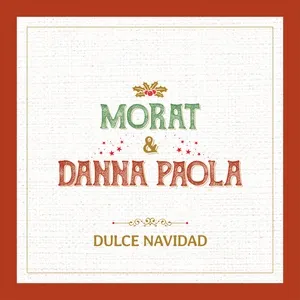 Dulce Navidad - Morat, Danna Paola
