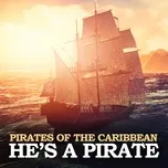 Download nhạc Mp3 He's A Pirate (From 