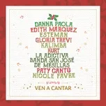 Ven A Cantar - Danna Paola, Edith Márquez, Gloria Trevi, V.A