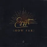 Egypt (How Far) - WorshipMob