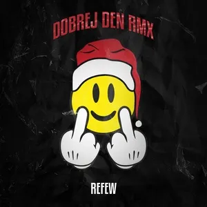 Dobrej den (Remix) - Refew